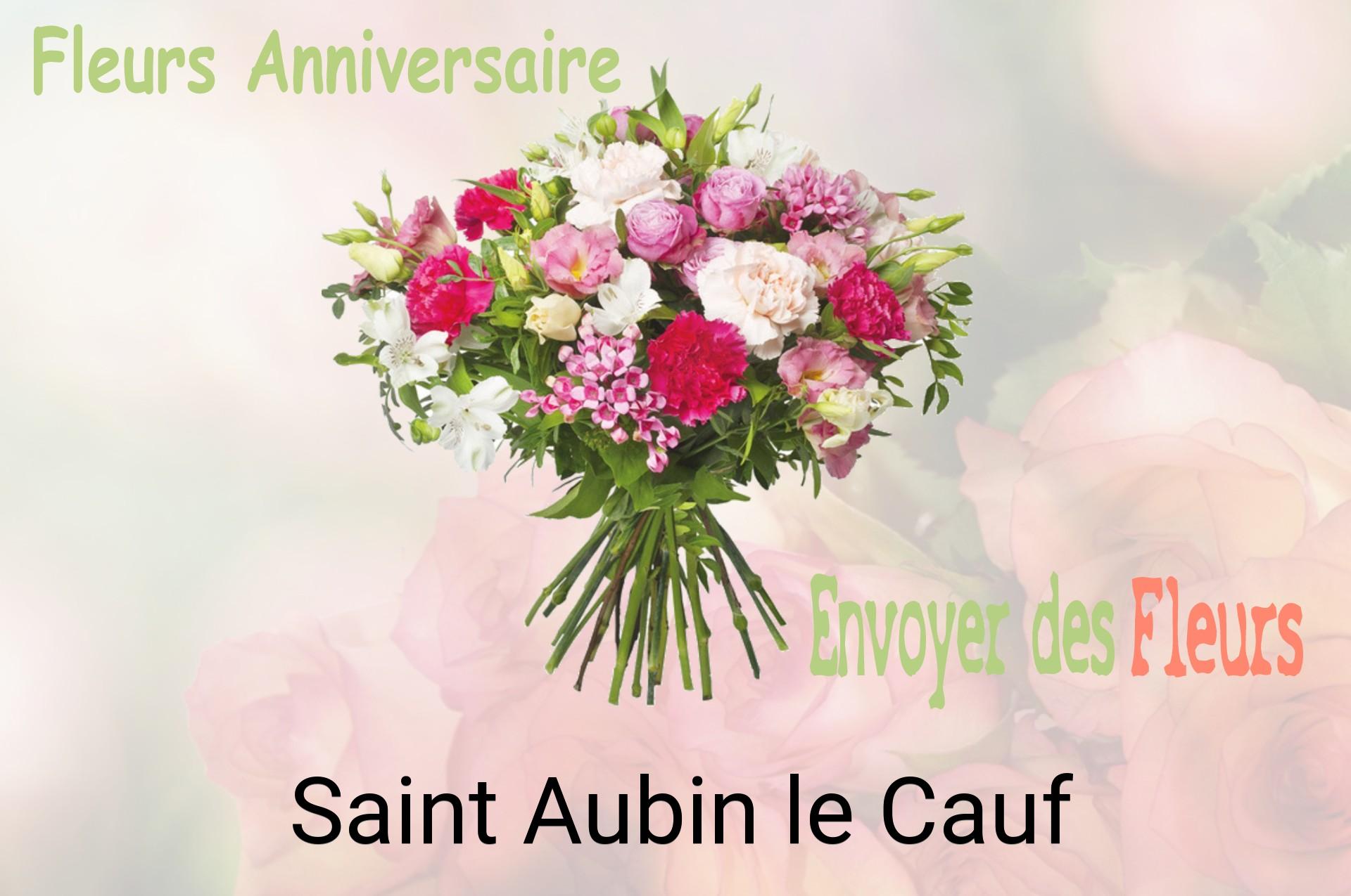 Bouquet de fleurs d’anniversaire livré à Saint-Aubin-le-Cauf